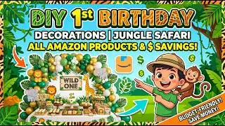 DIY 1st Birthday Decorations | Jungle Safari Theme | All Amazon Products $ Savings!