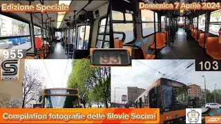 🚎 EDIZIONE SPECIALE: COMPILATION fotografie delle FILOVIE SOCIMI 955 & 103 il 07/04/2024