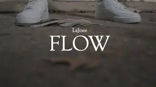 LAJOEE - &ldquo;LAJOEE FLOW&rdquo; [Official Video]