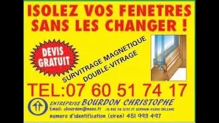 SURVITRAGE MAGNETIQUE ET DOUBLE VITRAGE DE RENOVATION
