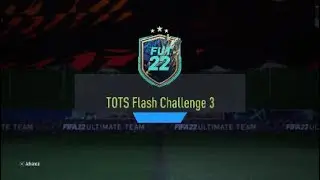 Fifa 22- TOTS Flash challenge 3!!