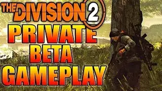 🔴 THE DIVISION 2 PRIVATE BETA GAMEPLAY LIVE STREAM! - Daryus P