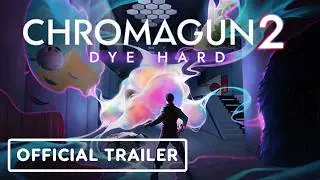 ChromaGun 2: Dye Hard - Official Launch Trailer