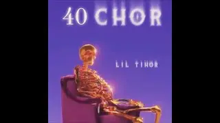 40 Chor | Lil Tihor | @prod.Tip2wo