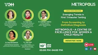 Virtual Session on Emerging Trends in First Trimester Testing