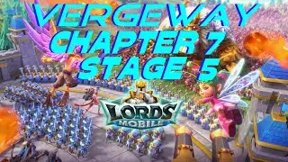 Lords Mobile Vergeway  Chapter 7 - Stage 5
