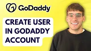 How to Create User in GoDaddy Account [2026 Full Guide]