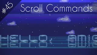 Amiga Hardware Programming 45 - Design Tweaks and Scroll Commands