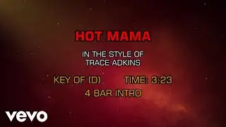 Trace Adkins - Hot Mama (Karaoke)