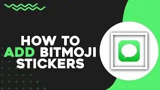 Как добавить стикеры Bitmoji в iMessage на iPhone (самый простой способ)