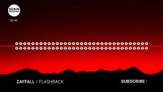 [No Copyright Music] ZAYFALL - Flashback