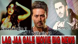 TIGER SHROFF, JAHNVI KAPOOR & LAKSHYA STARRER LAG JAA GALE MOVIE'S BIG UPDATE |#lagjaagale #newmovie