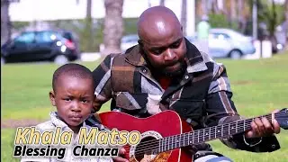 Khala Matso by Blessing Chadza... Official 