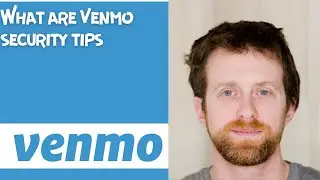 What are Venmo security tips