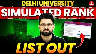 Delhi University Simulated List OUT 🔥| How to Check DU Rank | Which College Will You Get in DU?