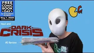 FCBD 2022 haul and Review of Dark Crisis #0