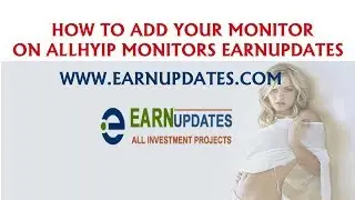 How to Add your monitor in all hyip monitors on earnupdates