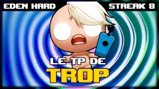LA TP DE TROP | Eden Streak Hard (The Binding of Isaac Afterbirth+)