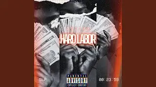 HARD LABOR (feat. KENO MAKK & Loochy)