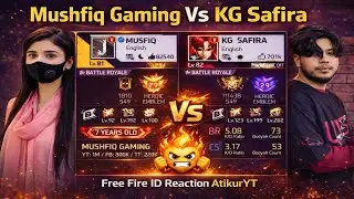 এই দুইটা Free Fire ID দেখলে মাথা ঘুরে যাবে 😱🔥 | Mushfiq Gaming vs KG Safira | ID Reaction Atikuryt