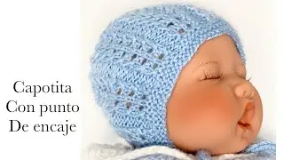 Gorro Capota con dos agujas con punto de encaje f&aacute;cil de tejer 0-6 meses, Tejiendo con Sarita