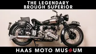 Haas Moto Museum - Episode #2: Brough Superior – The Legend Lives