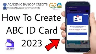 How To Create ABC ID Card 2023 | Academic Bank of Credits | ABC ID कैसे बनाएं | APAAR ID Digilocker