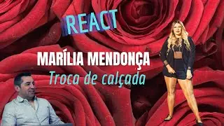 Português reage a Marília Mendonça  - Troca de Calçada - super pedido dos inscritos!😘🥰😍