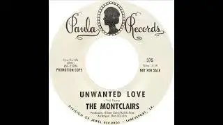 Montclairs - Unwanted Love