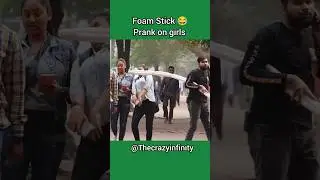 Foam Stick Prank on girls #prank