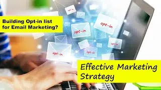 Building opt in list and affiliate marketing - effective internet marketing plan