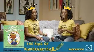 S2E:14 The King of Kindergarten  by Derrick Barnes | Book Review