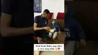 Dad feeds baby pap after a long time 😋❤️#shorts #baby #dadjokes #fatherhood #funny