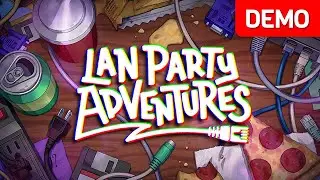 Lan Party Adventures | Demo Gameplay | No Commentary