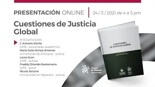 Presentaci&oacute;n del Libro Cuestiones de Justicia Global