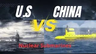 U.S. vs. China: Submarine Race for Ocean Dominance