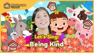 Being Kind Song | Kindness Song for Kids | Best Kids Song | Playhouse Channel Song