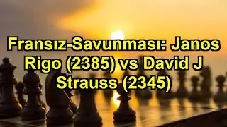 Fransız-Savunması: Janos Rigo (2385) vs David J Strauss (2345)