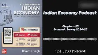Chapter 23 | Economic Survey 2024-25 | UPSC Indian Economy Podcast