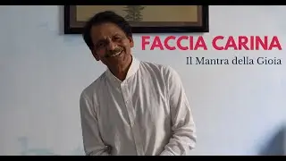 Faccia carina: il mantra della gioia