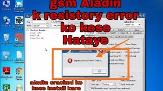 Gsm aladdin registory error code 2 solved. | how to install gsm aladdin cracked full explain..