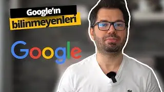 GOOGLE HAKKINDA PEK BİLİNMEYEN 15 GERÇEK!