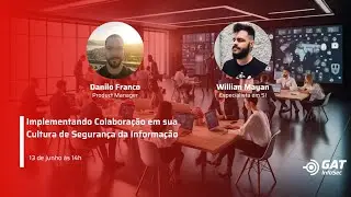Implementando Colaboração em sua Cultura de Segurança da Informação