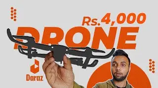 WE BOUGHT THE CHEAPEST DRONE FROM DARAZ!!!