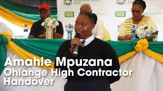Amahle Mpuzana - Ohlange High School Contractor Handover