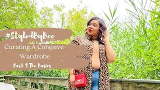 Curating A Cohesive Wardrobe