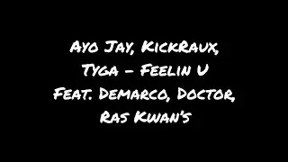 KickRaux, Tyga, Ayo Jay, Demarco, Doctor & Ras Kwame - Feelin U / Dance cover / 旭川高専ダンス同好会