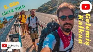 Likya Yolu 5. G&uuml;n I Gelemiş - Kalkan 2022