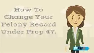 Proposition 47: Remove the felony, remove the barriers