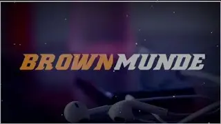 Brown Munde new attitude whatsapp status || Brown Munde Full screen whatsapp status ||